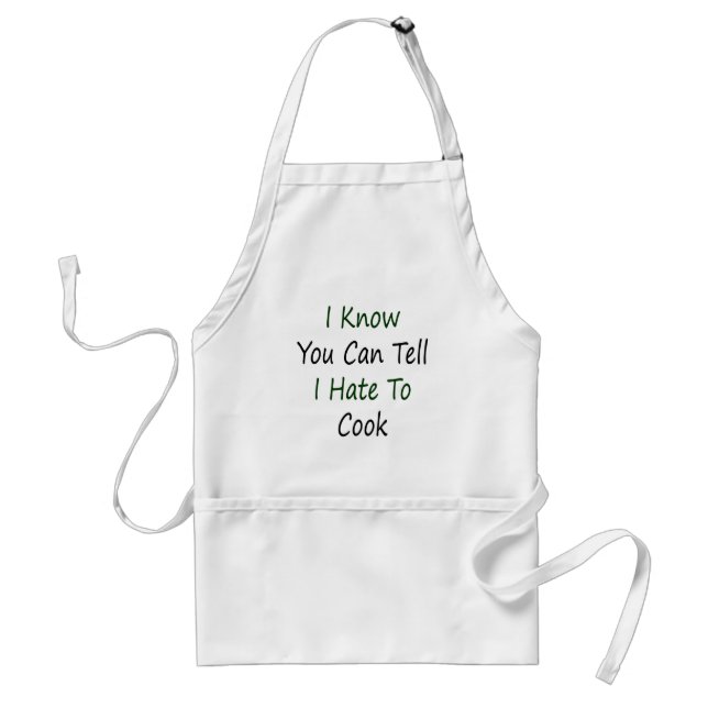 I Know You Can Tell I Hate To Cook Standard Apron (Front)