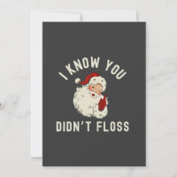 I Know You Didn’t Floss Christmas Dental Funny
