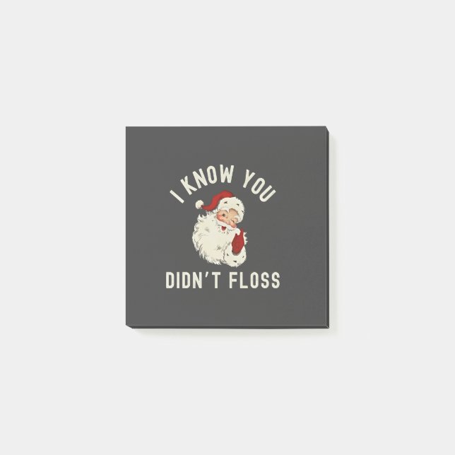 I Know You Didn’t Floss Christmas Dental Funny  Post-it Notes (Front)