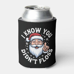 I Know You Didn't Floss Christmas Dentist Dental Can Cooler