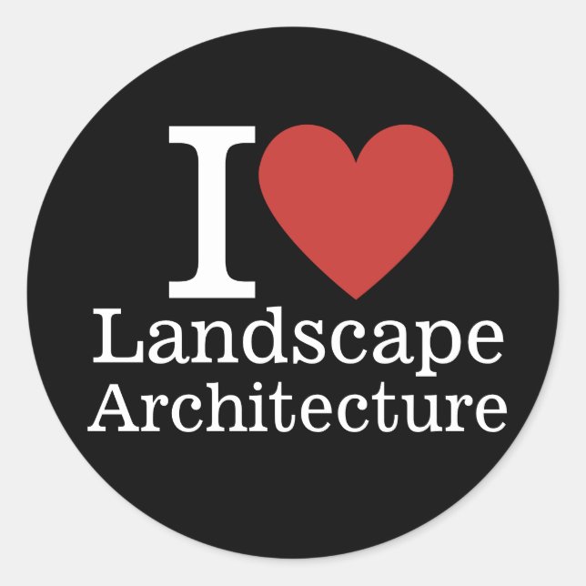I ❤️ Landscape Architecture for Students/Faculty Classic Round Sticker (Front)