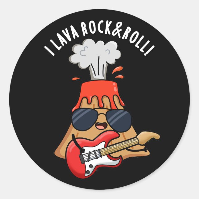 I Lava Rock And Roll Funny Volcano Pun Dark BG Classic Round Sticker (Front)