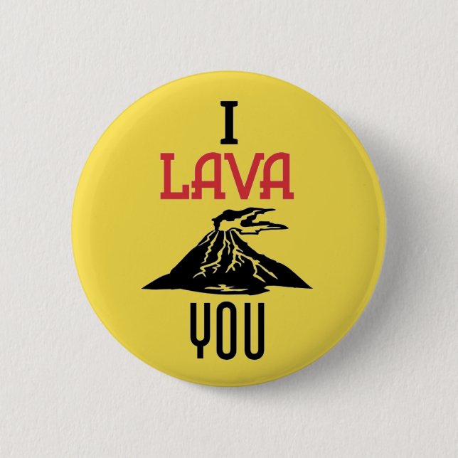 I Lava You Button (Front)
