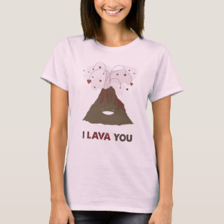 i lava you T-Shirt