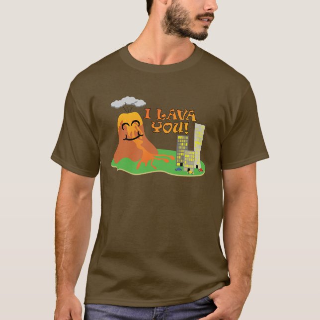 I Lava You! T-Shirt (Front)
