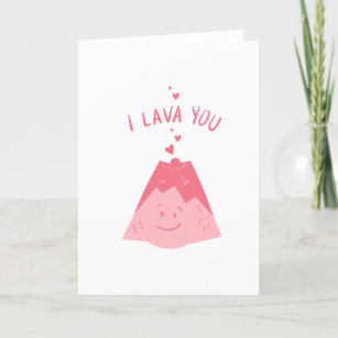 I lava you Valentine's holiday card for loved one
