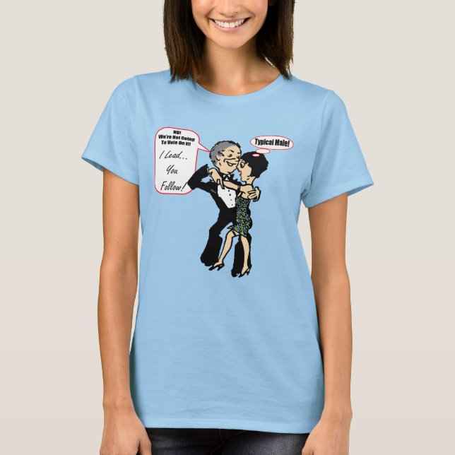 I Lead You Follow Dance Wear T-shirts (Front)