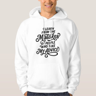 I Learn From The Mistakes Of People Who Took My Ad Hoodie