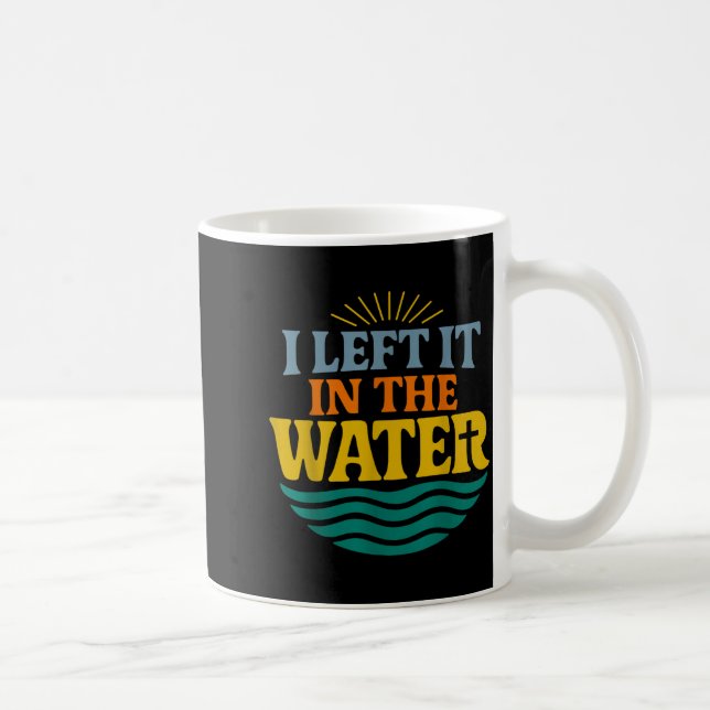 I Left It In The Water – Retro Baptism Faith  Coffee Mug (Right)