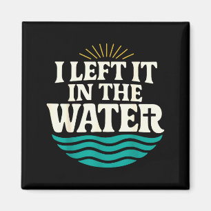 I Left It In The Water – Retro Baptism Faith Magnet