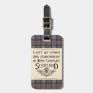 I Left My Bag in Scotland Luggage Tag