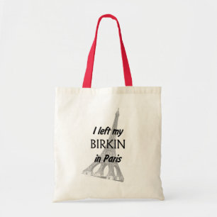 I left my Birkin in Paris BAG