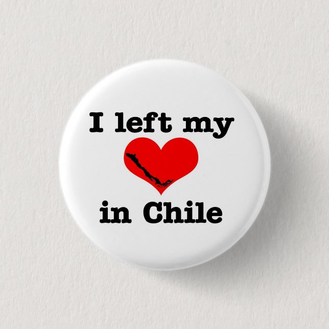 I left my heart in Chile 3 Cm Round Badge (Front)