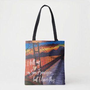 I Left My Heart In San Francisco Tote Bag