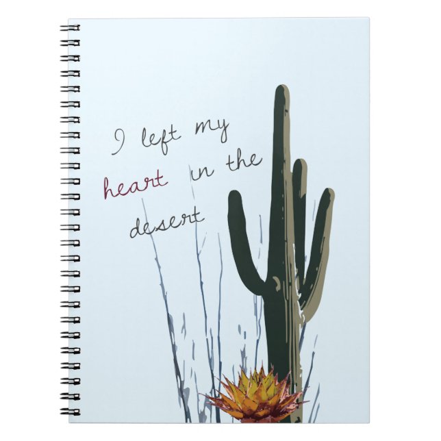 I Left My Heart in the Desert | Notebook (Front)
