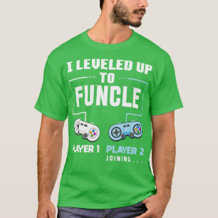 I Level Up To Funcle Funny Uncle Gaming Gift  T-Shirt