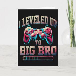 I Leveled Up To Big Bro Funny Gamer Big Brother  Card