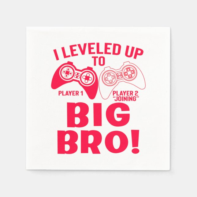 "I LEVELED UP TO BIG BRO! NAPKIN (Front)