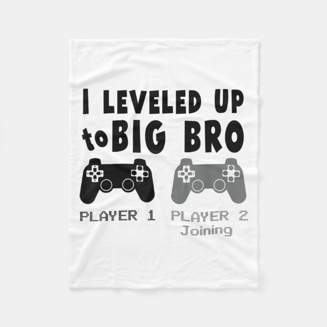 I Leveled Up To Big Brother _ Funny Gamer New Brot Fleece Blanket (Front)