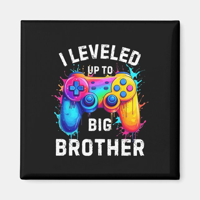 I Leveled Up To Big Brother Funny Gamer Splash Art Magnet (Front)
