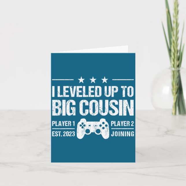 I Leveled Up To Big Cousin Est 2023 New Cousin _1  Card (Front)