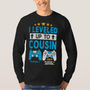I Leveled Up To Cousin 2024 Gaming Soon To Be Cous T-Shirt