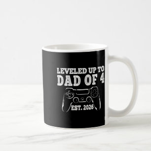 I Leveled Up To Dad Of 4 2026 Promoted To Dad Of F Coffee Mug