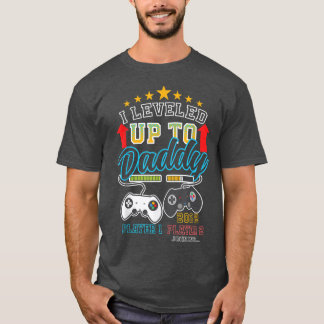 I Leveled Up To Daddy Epecting Father Gender Revea T-Shirt