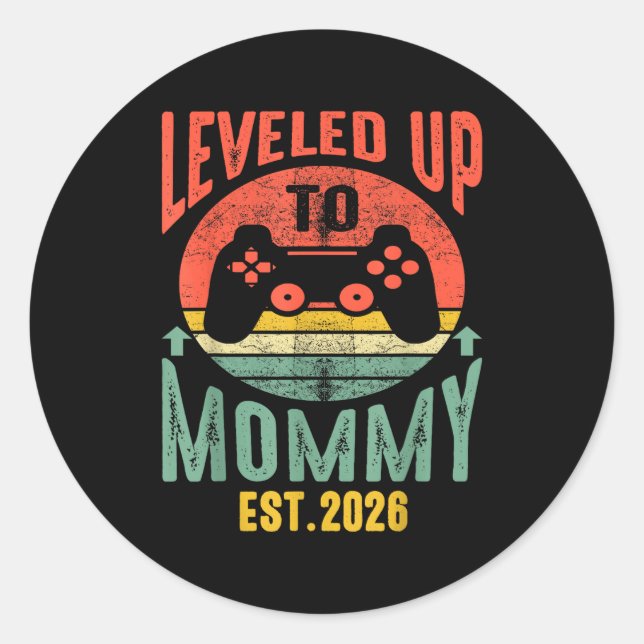 I Leveled Up To Mommy 2026 Pregnancy Announcement  Classic Round Sticker (Front)