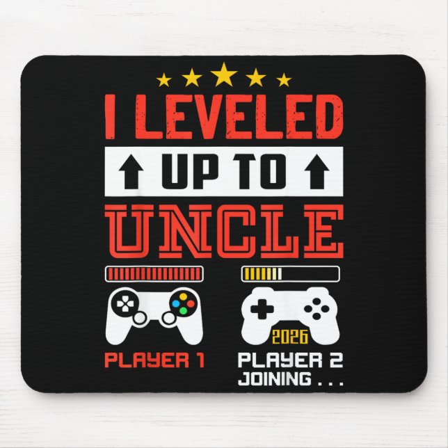 I Leveled Up To Uncle 2026 I'm Going To Be Uncle 2 Mouse Pad (Front)