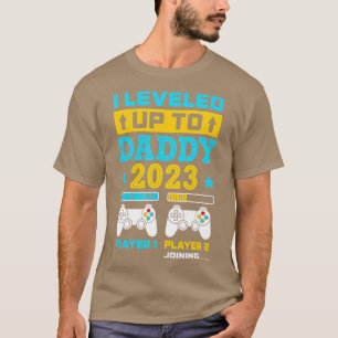 I Levelled Up o Daddy 2023 Soon o Be Dad Fathers D T-Shirt