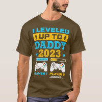 I Levelled Up o Daddy 2023 Soon o Be Dad Fathers D