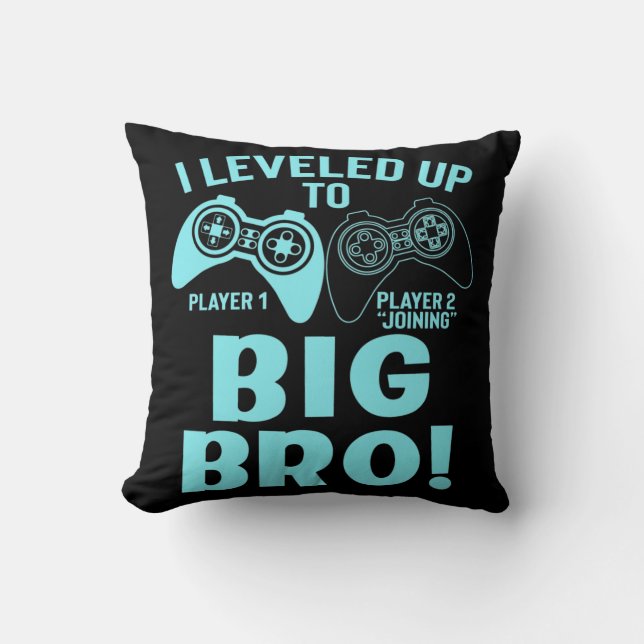 I Levelled Up To Big Bro Cushion (Front)