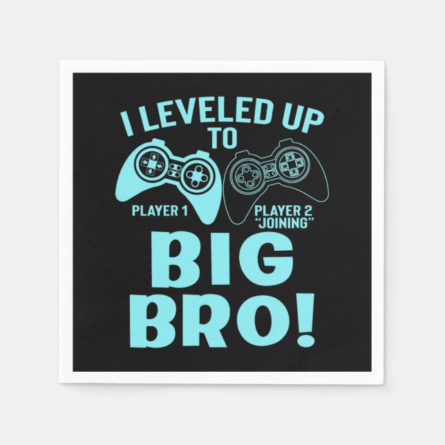 I Levelled Up To Big Bro Napkin (Front)