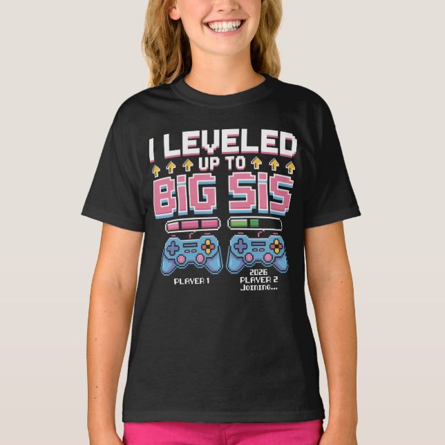 I Levelled Up To Big Sis 2026 Big Sister Announce T-Shirt (Front)
