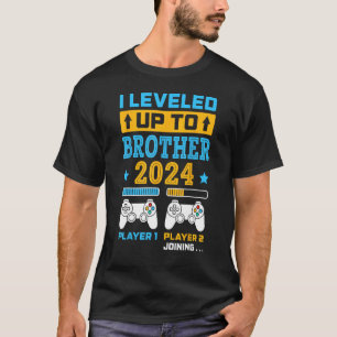 I Levelled Up To Brother 2024 Big Brother Gamer B T-Shirt