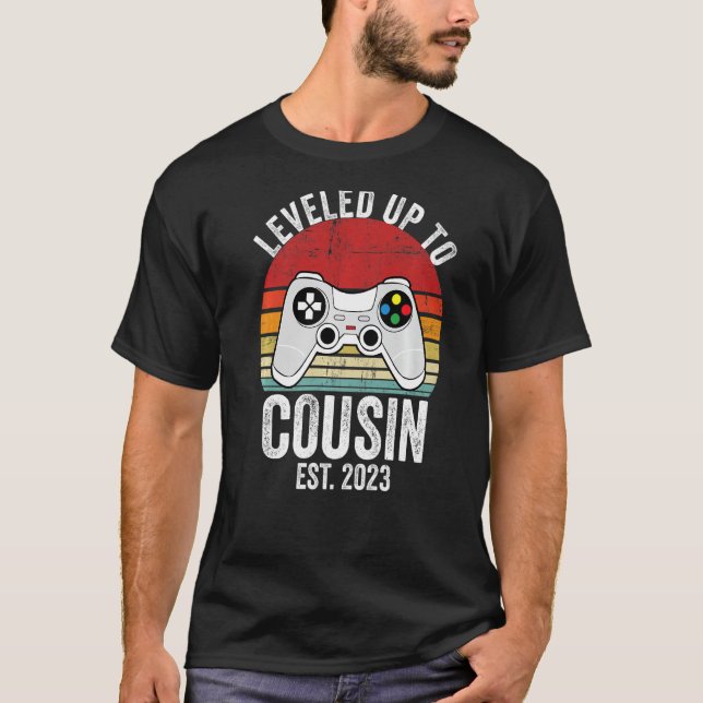 I Levelled Up To Cousin 2023 Level Unlocked New Co T-Shirt (Front)