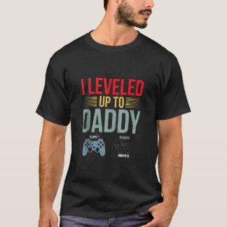 I Levelled Up To Daddy Est 2025 Fathers Day New Da T-Shirt