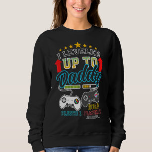 I Levelled Up To Daddy Expecting Father Gender Rev Sweatshirt