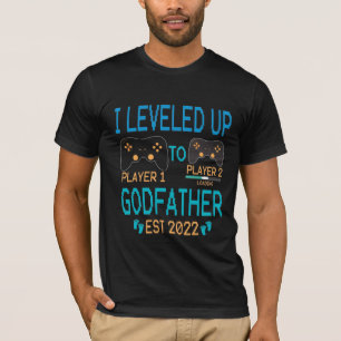 I Levelled Up To Godfather Est 2022 Funny Gamer  T-Shirt
