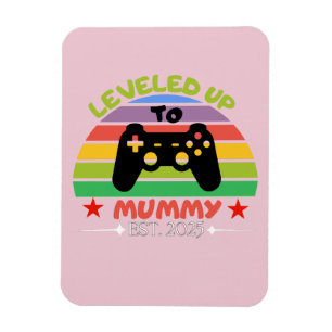 I Levelled Up To Mummy Funny Gamer Est. 2025 Women Magnet