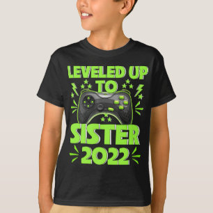 I Levelled Up To Sister Est 2022 Birthday Gamer T-Shirt