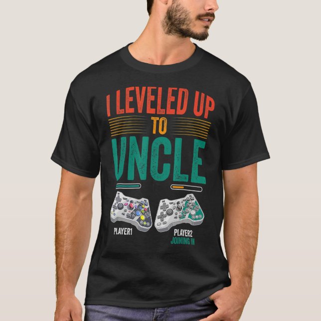 I Levelled Up To Uncle 2023 New Uncle Gamer Promot T-Shirt (Front)