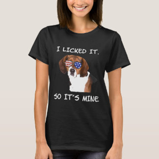 I Licked It So Its Mine Beagle Dog T-Shirt