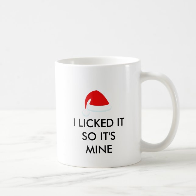 I LICKED IT SO IT'S MINE Santa Hat Coffee Mug (Right)