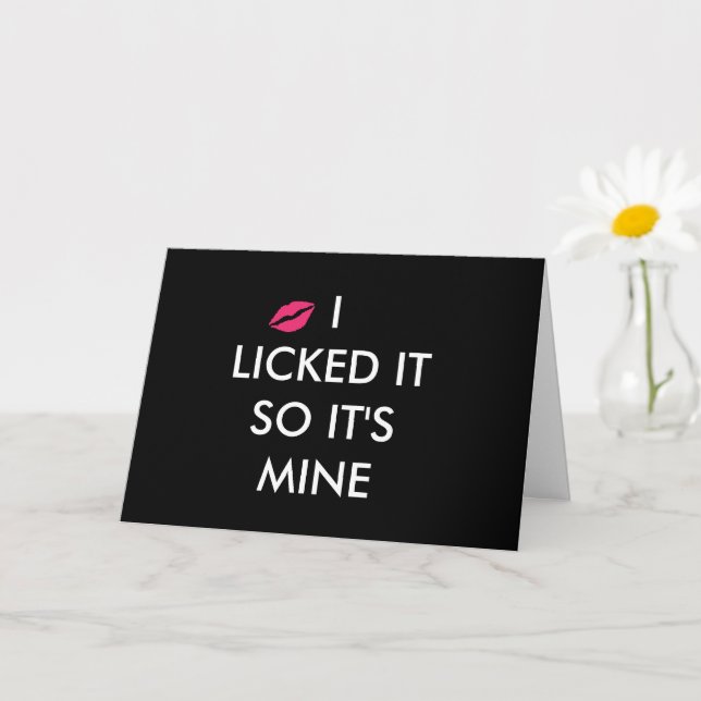 I LICKED IT SO IT'S MINE with a kiss Card (Small Plant)