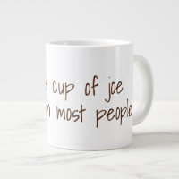 I like a cup of joe more... | Funny Coffee Slogans