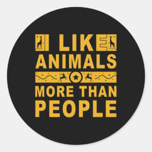 I Like Animals More Than People 3 Classic Round Sticker