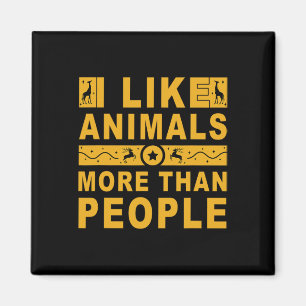 I Like Animals More Than People 3 Magnet