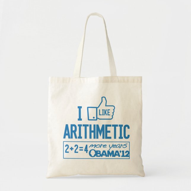 I Like Arithmetic - Pro-Obama Tote Bag (Front)